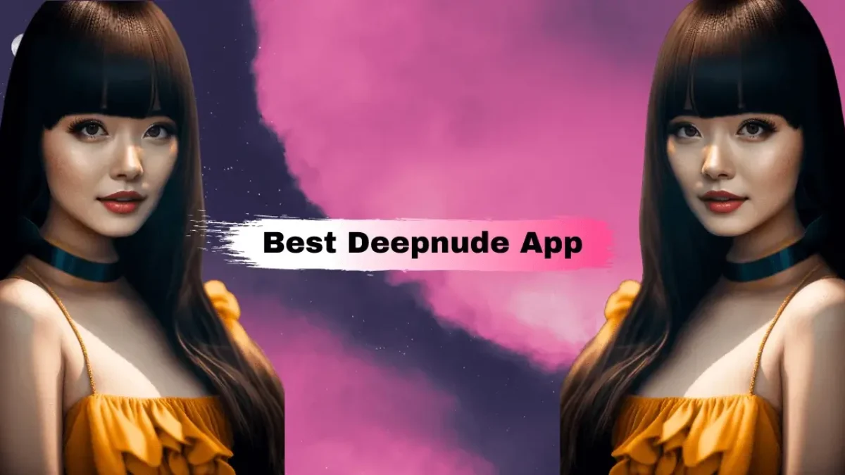 Best deep nude app